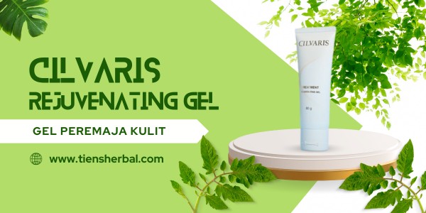 cilvaris rejuvenating gel tiens