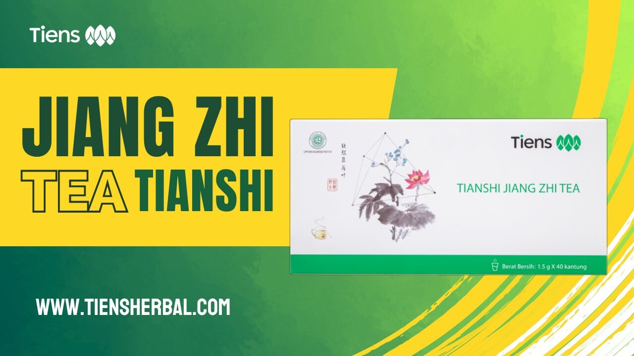 jiang-zhi-tea-tiens-teh-herbal-hijau-tianshi